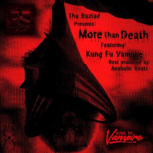 More Than Death (feat. Kung Fu Vampire) (Explicit)