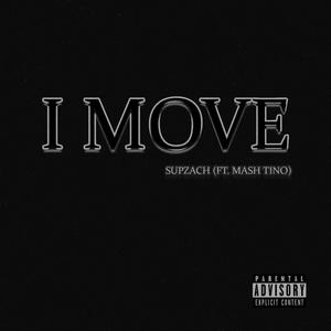 I MOVE (GOLDGRAIN) (feat. MASH TINO) (Explicit)