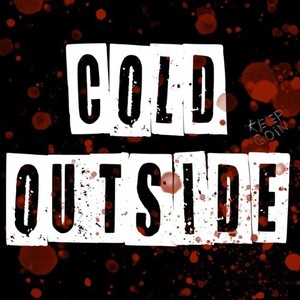 Cold Outside (Explicit)