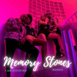 Memory Stones..(feat. I Am Justified)