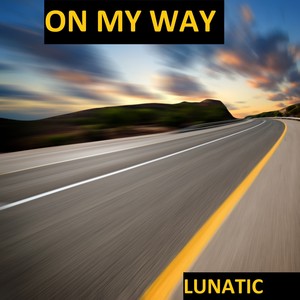 On My Way (Explicit)