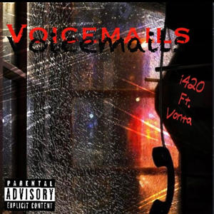 Voicemails (feat. Vonta) (Explicit)