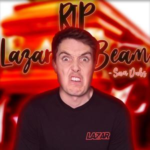 RIP LazarBeam(feat. Lazarbeam)
