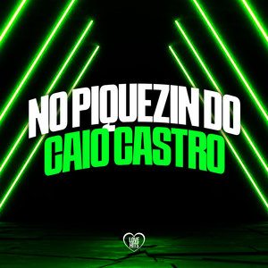 No Piquezin Do Caio Castro (Explicit)