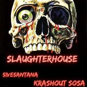 Slaughterhouse (Explicit)