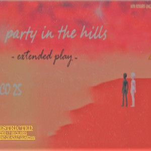 Party in the hills (Explicit)