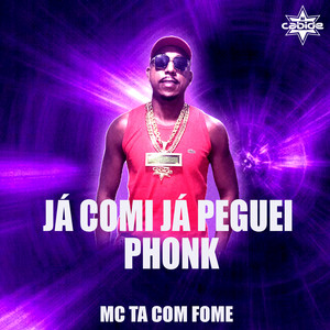 Já Comi Já Peguei Phonk (Explicit)
