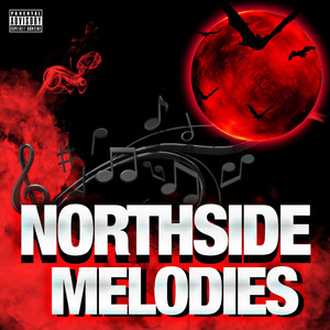 Northside Melodies (Explicit)