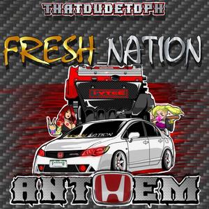 Fresh Nation Anthem (OFFICIAL)