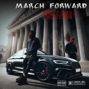 MARCH FORWARD (feat. 2wayregg)