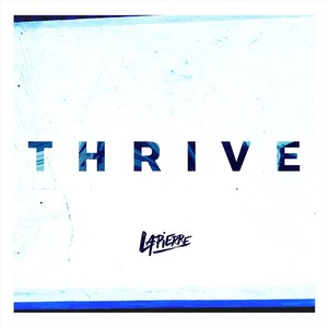 Thrive (Explicit)