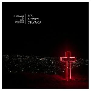 Me mueve tu amor(feat. Alex Sampedro)(Reedit)