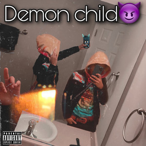Demon Child (Explicit)