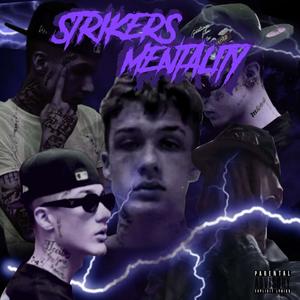 Strikers Mentality (Explicit)