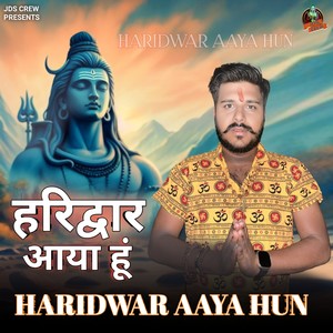 Haridwar Aaya Hun