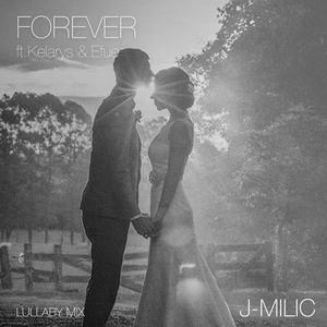 Forever (feat. Kelarys & Efue) [Lullaby Mix]