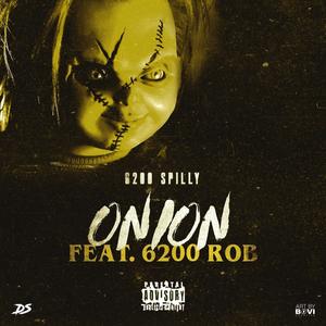 Onion (feat. 6200 Rob Da Builderr) (Explicit)