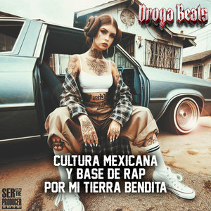 Cultura Mexicana y Base de Rap Por mi Tierra Bendita