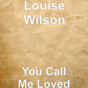 You Call Me Loved