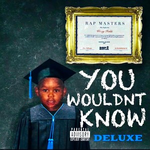 You Wouldnt Know Deluxe (Explicit)