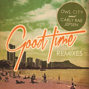 Good Time (Remixes) - EP