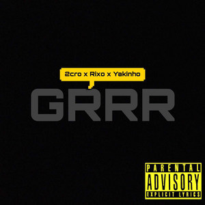 Grrr (Explicit)