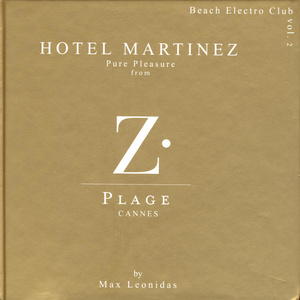 Hotel Martinez Vol 2 - Pure Pleasure From Z-Plage