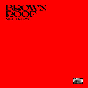Brown Roof (Explicit)