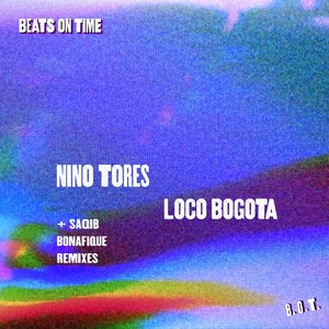 Loco Bogota (Saqib Remix)