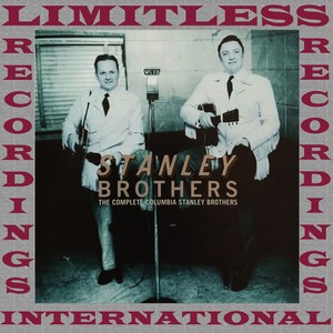 The Stanley Brothers - Too Late To Cry