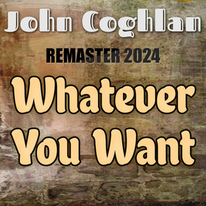 Whatever You Want (Remaster 2024)