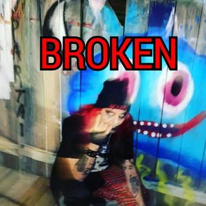 Broken (Explicit)