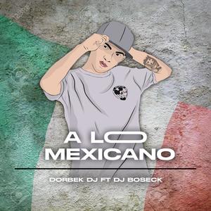 PERREO A LO MEXICANO (DORBEK DJ)