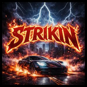 Strikin (feat. Kobe100k) (Explicit)