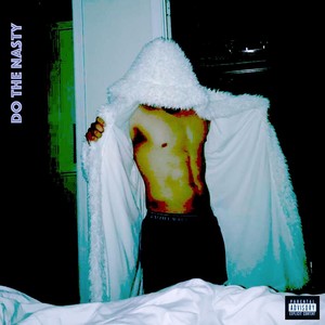 Do the Nasty (feat. Sayvic & Sweeterman) [Explicit]