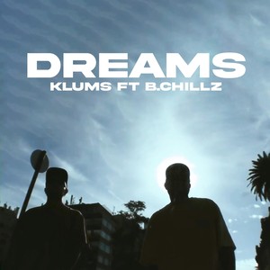 Dreams (feat. B.chillz)