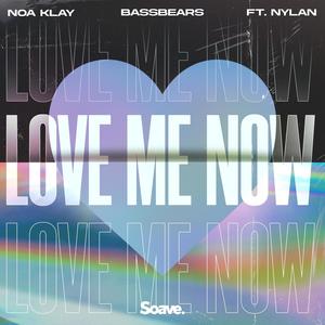 Love Me Now(feat. NYLAN)