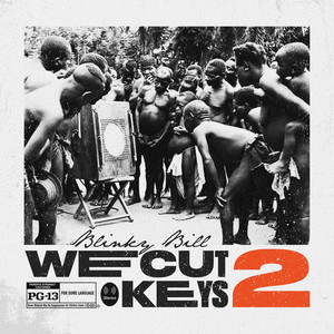 We Cut Keys 2 (Explicit)