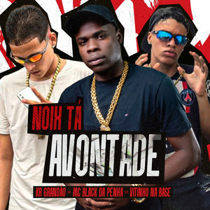 Noix Tá Avontade (Explicit)