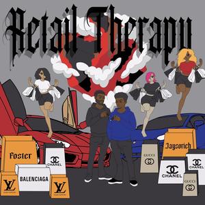 Retail Therapy (feat. Jaysorich) [Explicit]