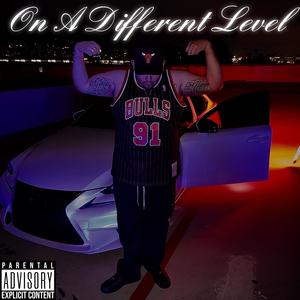 On A Different Level (feat. MC YOUNG ICE) (Explicit)