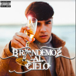 Brindemos al Cielo (Explicit)