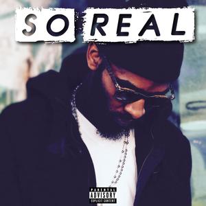 SO REAL (Explicit)