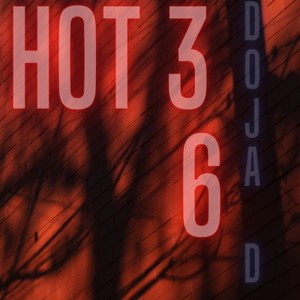 Hot 36 (Explicit)