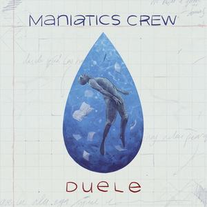 Duele (feat. Maniatics Crew & Big) [Explicit]