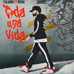 Toda una vida (feat. Yuliano) [Explicit]