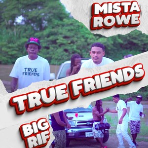 True Friends(feat. Big Rif)