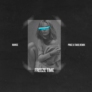 Freeze time (Price & Takis Remix)