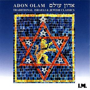 Adon Olam - Traditional Israeli & Jewish Classics