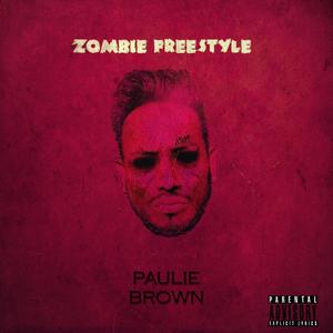 Zombie Freestyle (Explicit)